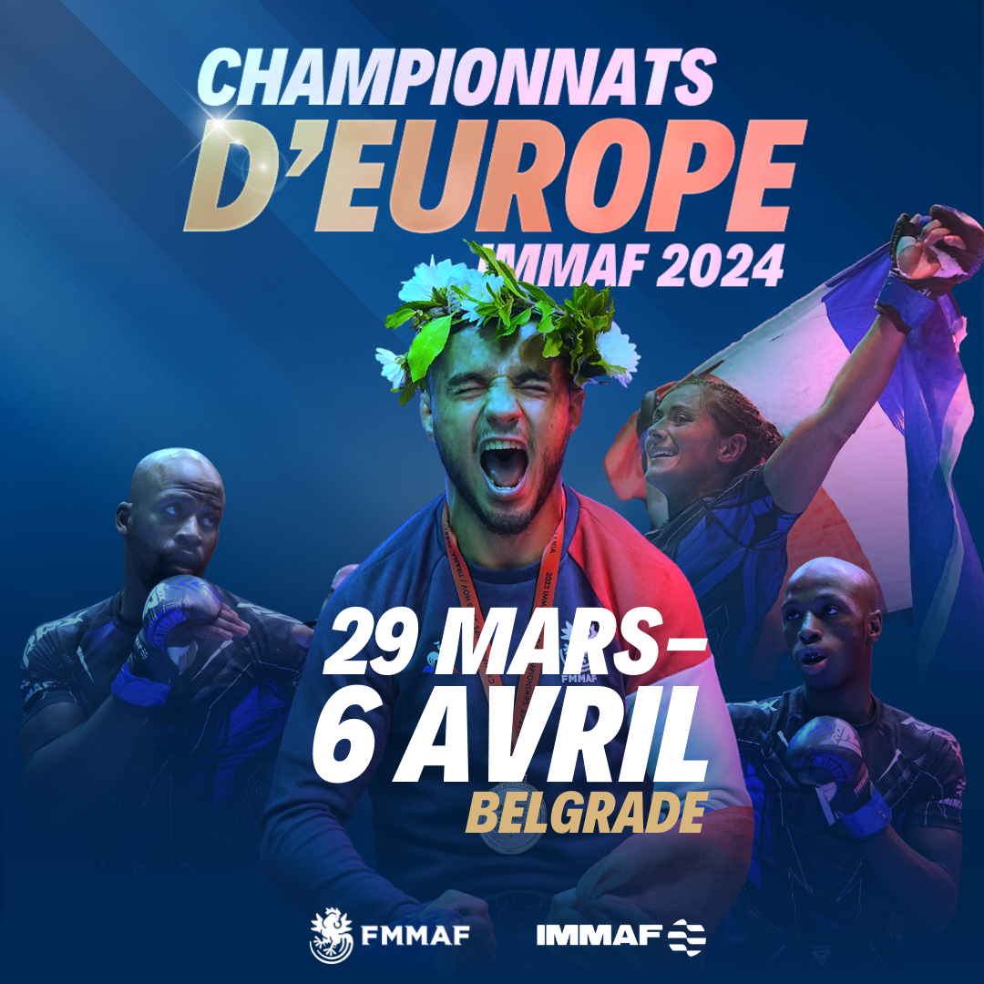 Championnats d'europe Belgrade 2024 / 29 Mars au 6 avril / IMMAF