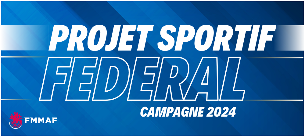 Visuel Projet Sportif Fédéral 2024 FMMAF