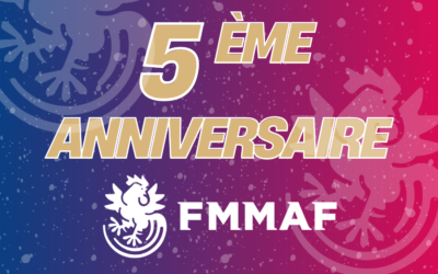 La FMMAF fête ses 5 ans !